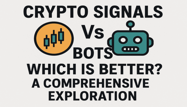 Crypto Signals Vs Bots Which Is Better A Comprehensive Exploration