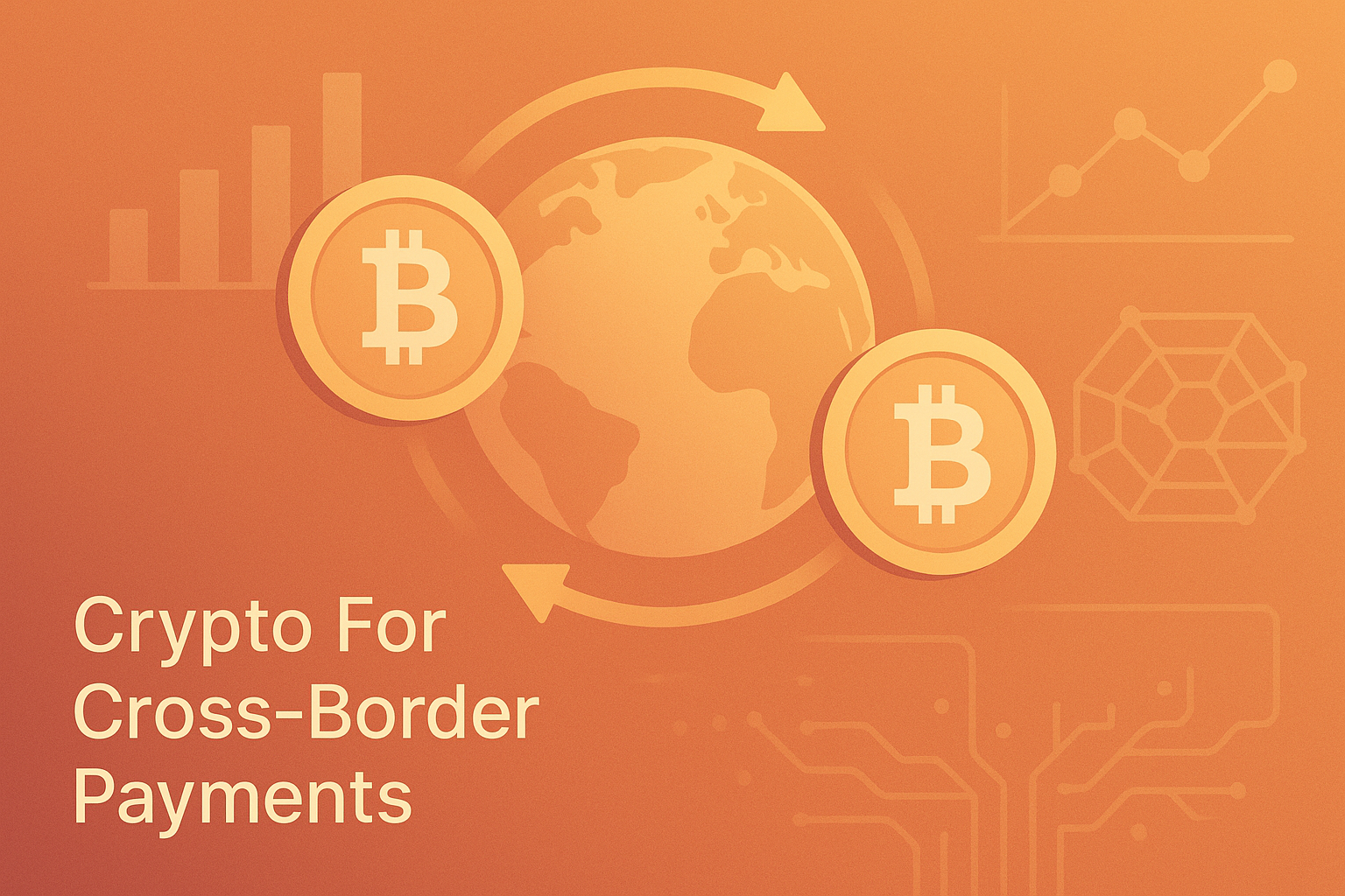 Crypto For Cross-Border Payments