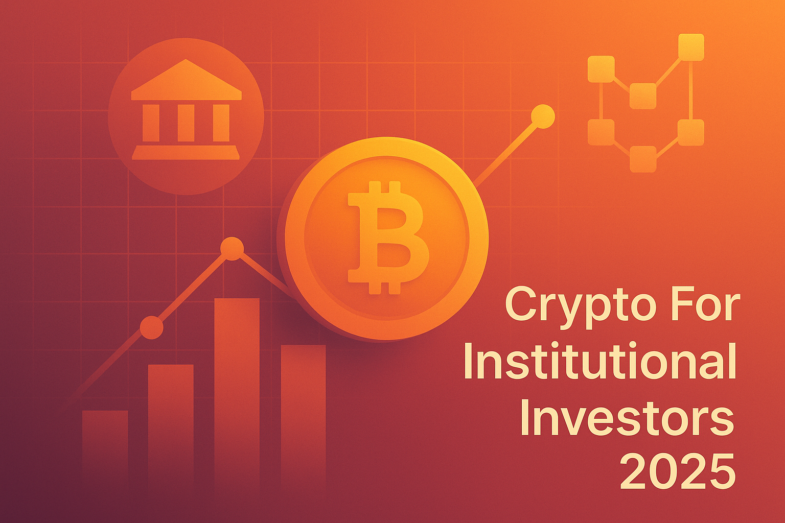 Crypto For Institutional Investors
